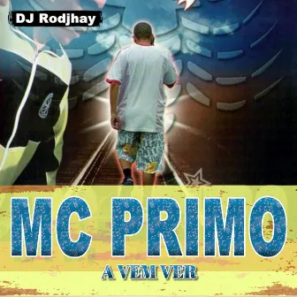 A Vem Ver by MC Primo