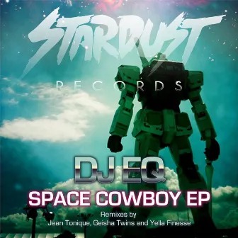 Space Cowboy EP by DJ Eq