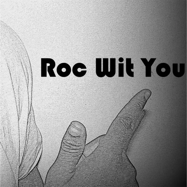 Roc Wit You