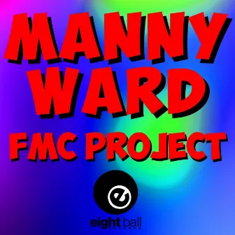 FMC Project by Manny Ward