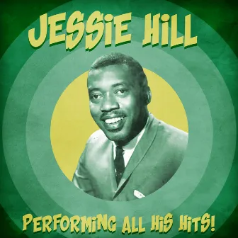 Performing All His Hits! (Remastered) by Jessie Hill