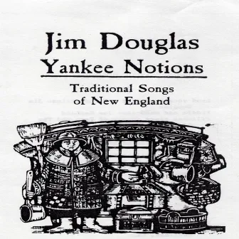 Yankee Notions by Jim Douglas