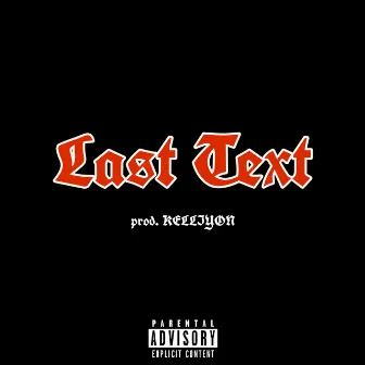 Last Text by Lil Cry