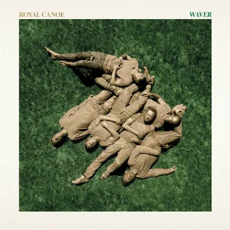 Waver by Royal Canoe