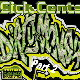 Dirty Money Instrumentals, Pt. 2 by Sick Cents