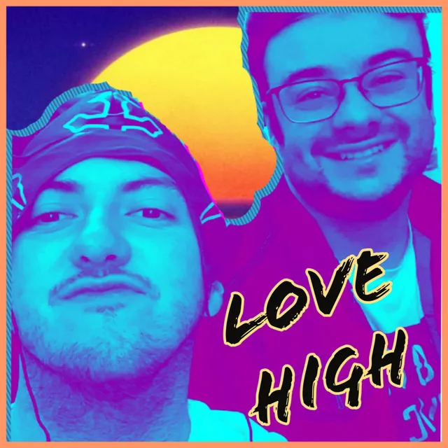 Love High