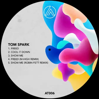 Freed EP by Tom Spark