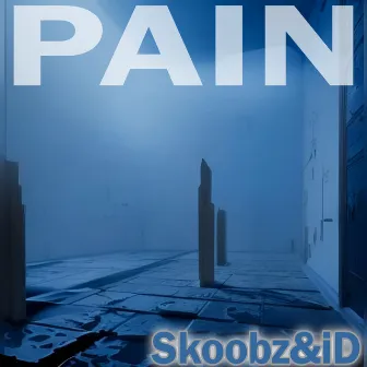 Pain by Skoobz&ID