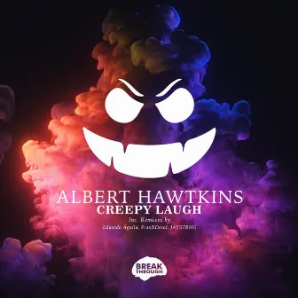 Creepy Laugh by Albert Hawtkins