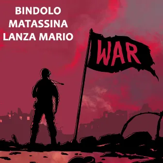 War by Bindolo