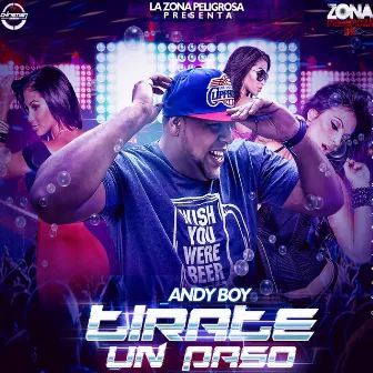 Tírate un Paso by Andy Boy