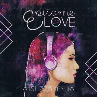 Epitome of Love by Aisha Ayesha