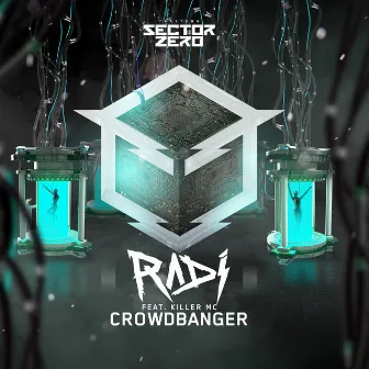 Crowdbanger by RADI