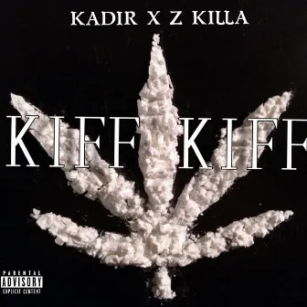 Kiff Kiff by Kadir