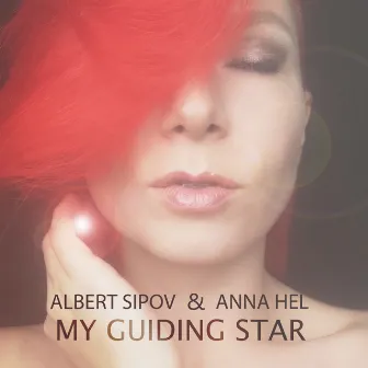 My Guiding Star by Albert Sipov