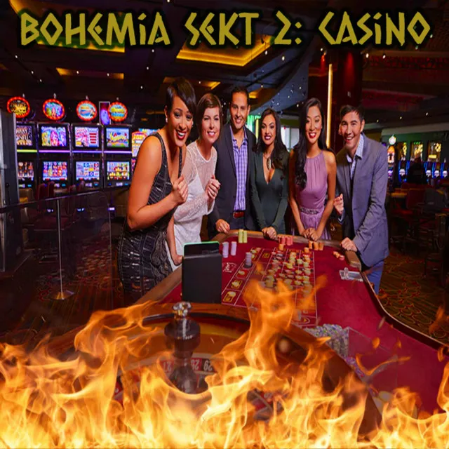 Bohemia Sekt 2: Casino