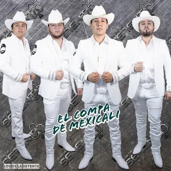 el compa de mexicali (En vivo) by Los de la Setenta