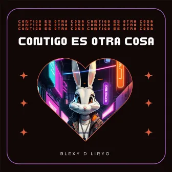 Contigo Es Otra Cosa by Blexy D Liryo