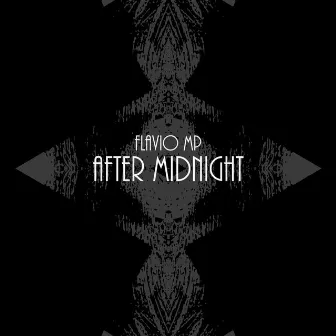 After Midnight by Flavio MP