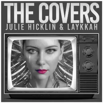 The Covers by Julie Hicklin