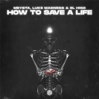 How To Save A Life by Luke Madness