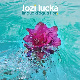 Língua D'água Flor by Jozi Lucka