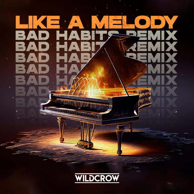 Like A Melody - Bad Habits Remix