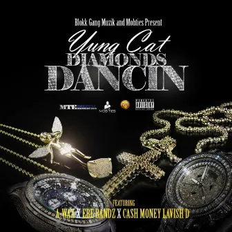 Diamonds Dancin by Yung Cat