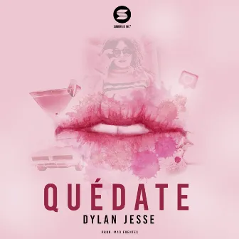 Quédate by Dylan Jesse