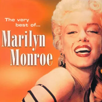 The Very Best Of Marilyn Monroe by Marilyn Monroe