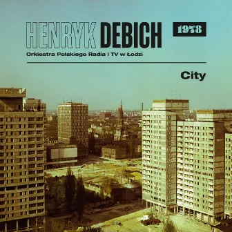 City 1978 by Henryk Debich