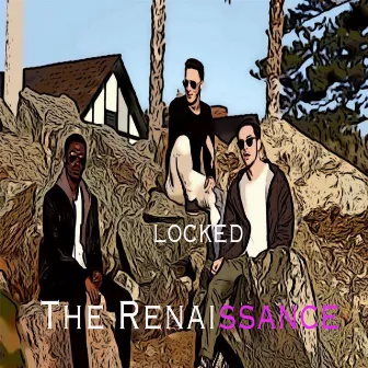 Locked by Renaissance