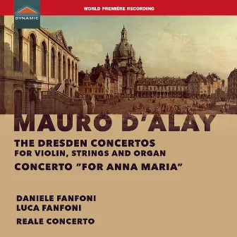 D'Alay: The Dresden Concertos & Violin Concerto 