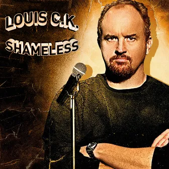 Shameless by Louis C.K.