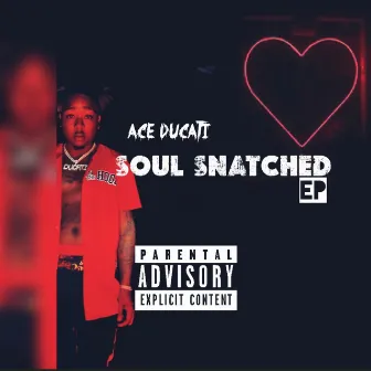 Soul Snatched EP by Ace Ducati