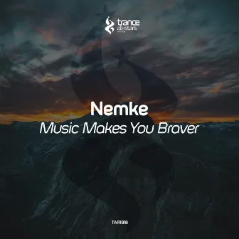 Music Makes You Braver by Nemke