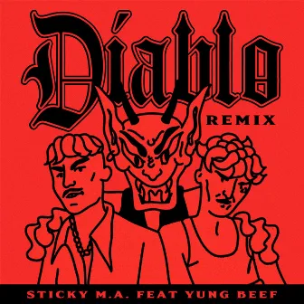 Diablo (Remix) by Sticky M.A.