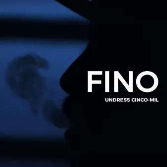 Fino (Prod. MPadrums) by Undress Cinco-mil