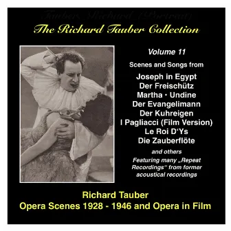 The Richard Tauber Collection, Vol. 11: Opera Scenes and Opera in Film (1928-1946) by George Walter