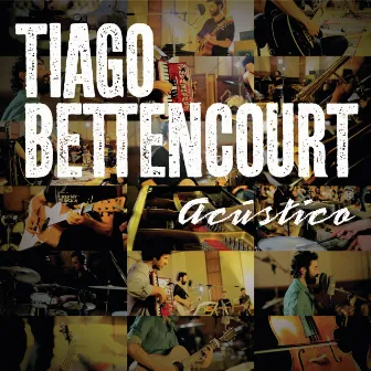 Acústico by Tiago Bettencourt