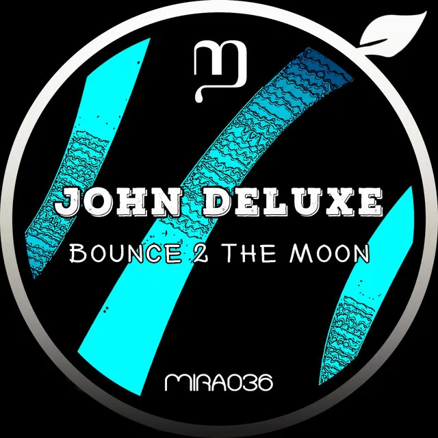 Bounce 2 the Moon - Original Mix