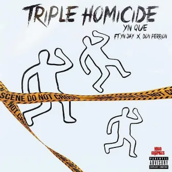 Homicide by YN Que