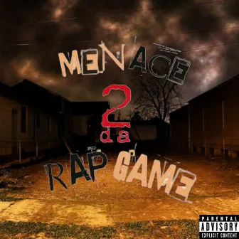 Menace 2da Rap Game by 4FB Grandson