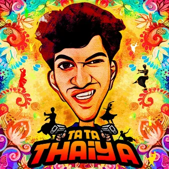 Ta Ta Thaiya by Angaar