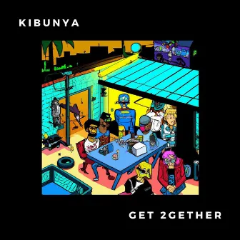 Get 2gether by Kibunya