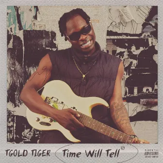 Time Will Tell by Tgold tiger