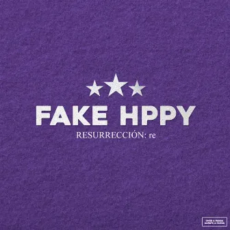 Resurrección: Re by FAKE HPPY