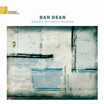 Songs Without Words by Dan Dean