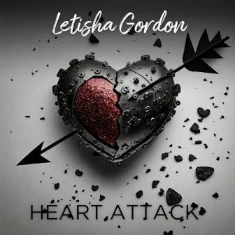 Heart Attack by Letisha Gordon