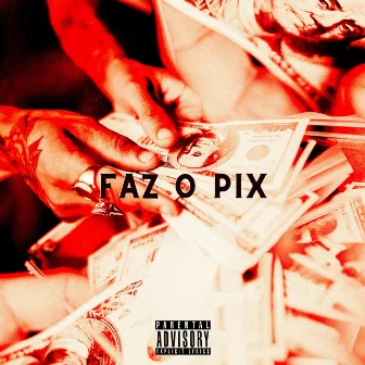 Faz o Pix by Ghuxt19